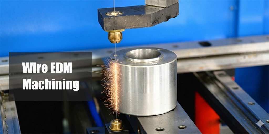 wire edm machining service